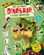 The Ultimate Dinosaur Sticker Adventure Gigantosaurus