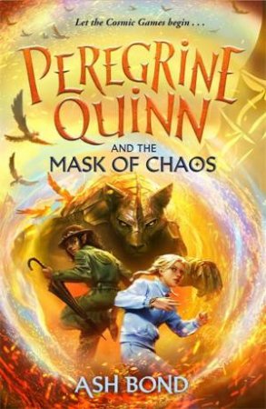 Peregrine Quinn and the Mask of Chaos by Ash Bond