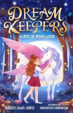 Dream Keepers Secrets of Moon Wood