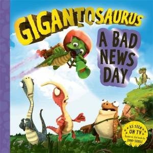 A Bad News Day (Gigantosaurus) by Cyber Group Studios & Cyber Group Studios