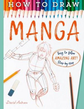 How To Draw Manga by David Antram