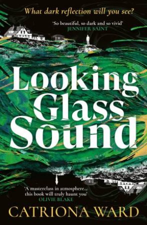 Looking Glass Sound by Catriona Ward