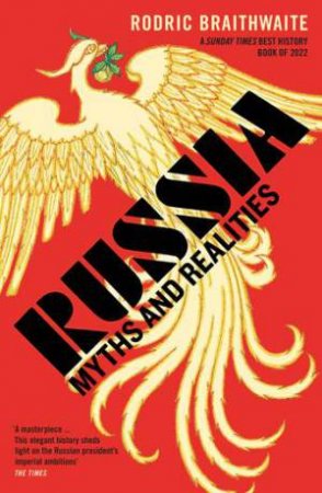 Russia by Rodric Braithwaite