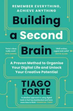 Building a Second Brain by Tiago Forte