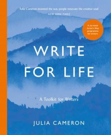 Write for Life by Julia Cameron