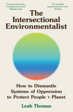 The Intersectional Environmentalist by Leah Thomas