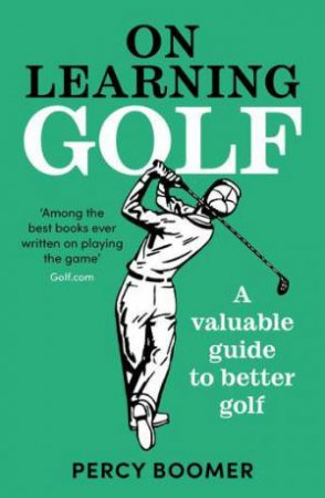 On Learning Golf by Percy Boomer