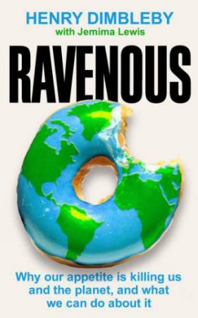 Ravenous by Henry Dimbleby & Jemima Lewis