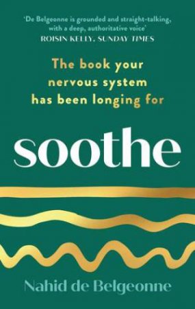 Soothe by Nahid de Belgeonne