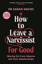 How to Leave a Narcissist  For Good