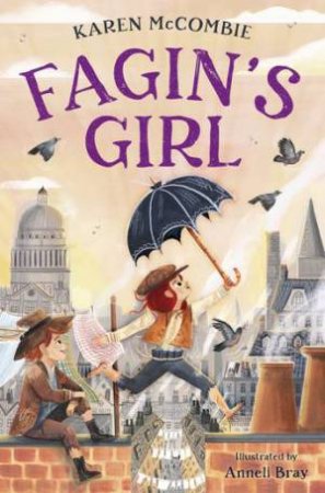 Fagin's Girl by Karen McCombie & Anneli Bray