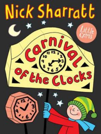 The Carnival Of The Clocks by Nick Sharratt