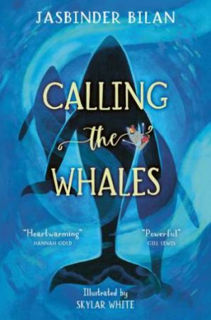 Calling the Whales by Jasbinder Bilan & Skylar White
