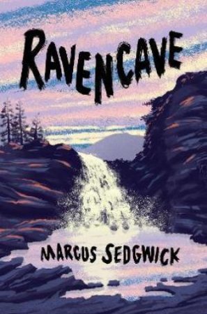 Ravencave by Marcus Sedgwick
