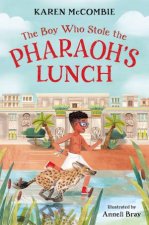 The Boy Who Stole the Pharaohs Lunch