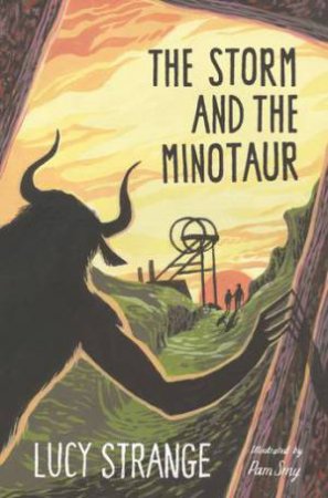 The Storm and the Minotaur by Lucy Strange & Pam Smy