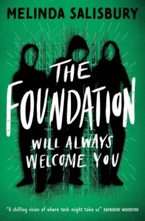 The Foundation: Will Always Welcome You by Melinda Salisbury