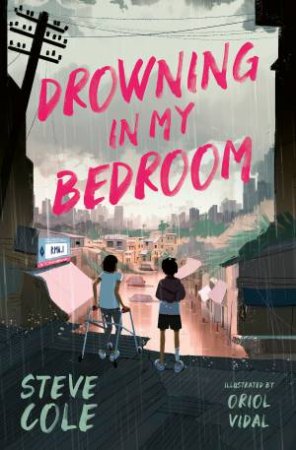 Drowning In My Bedroom by Steve Cole & Oriol Vidal