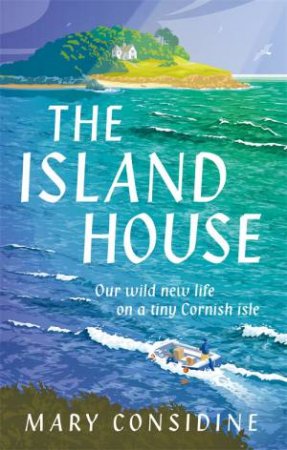 The Island House by Mary Considine