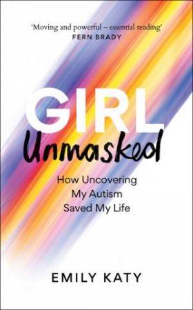 Girl Unmasked by Emily Katy