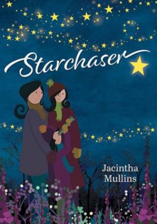 Starchaser by Jacintha Mullins