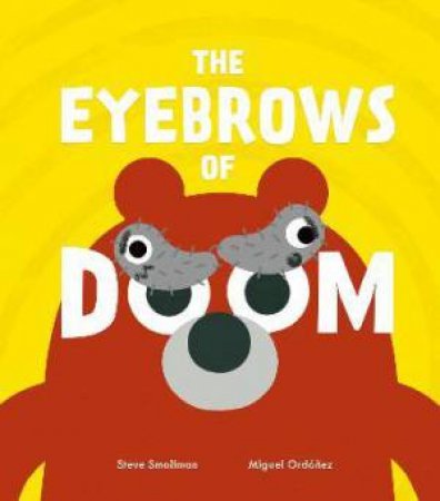 The Eyebrows Of Doom by Steve Smallman & Miguel Ordóñez