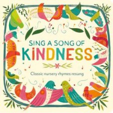 Sing A Song Of Kindness