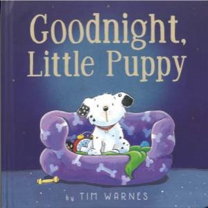Goodnight Little Puppy by Tim Warnes