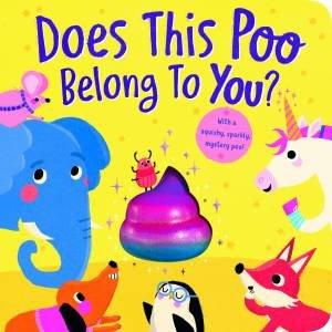 Does This Poo Belong To You? by Danielle McLean & Anna Süßbauer