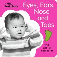 Little Peekaboos Eyes Ears Nose and Toes