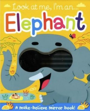 Look At Me: Elephant