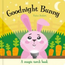 Goodnight Bunny Magic Torch Book