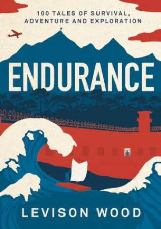 Endurance by Levison Wood