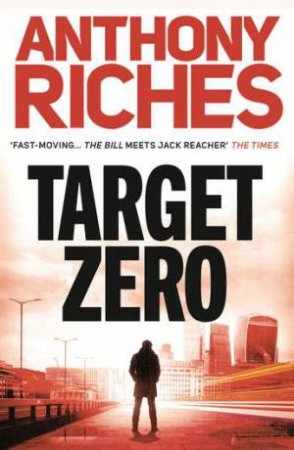 Target Zero by Anthony Riches