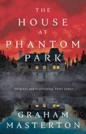 The House At Phantom Park by Graham Masterton