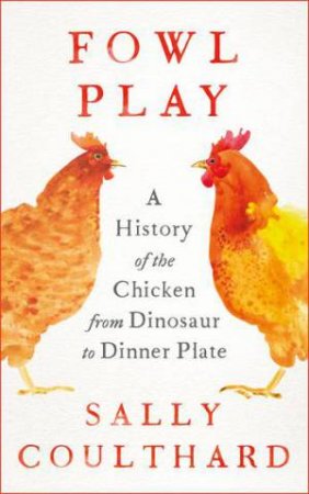 Fowl Play by Sally Coulthard