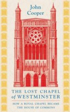 The Lost Chapel of Westminster