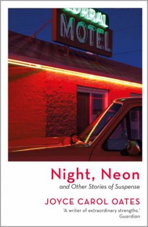Night, Neon by Joyce Carol Oates