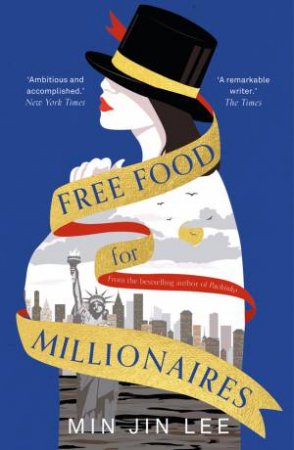 Free Food For Millionaires by Min Jin Lee
