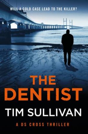 The Dentist by Tim Sullivan