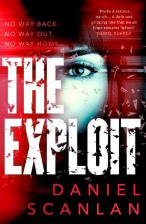 The Exploit by Daniel Scanlan
