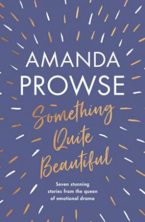 Something Quite Beautiful by Amanda Prowse