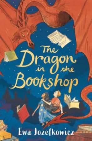 The Dragon In The Bookshop by Ewa Jozefkowicz