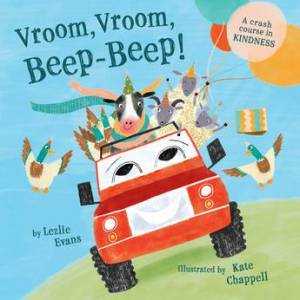 Vroom, Vroom, Beep-Beep! by Lezlie Evans & Kate Chappell