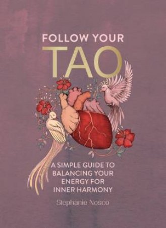 Follow Your Tao by Stephanie Nosco