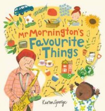 Mr Morningtons Favourite Things