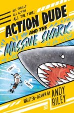 Action Dude and the Massive Shark