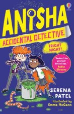 Anisha Accidental Detective Fright Night