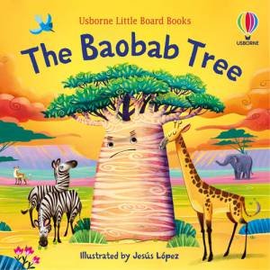 The Baobab Tree by Lesley Sims & Jesus Lopez
