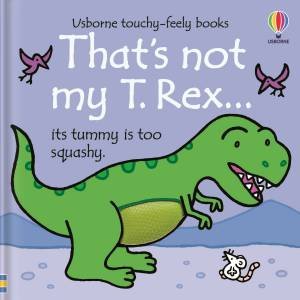 That's Not My T. Rex... by Fiona Watt